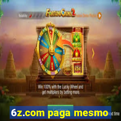 6z.com paga mesmo